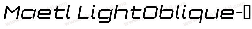 Maetl LightOblique字体转换
